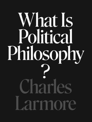 cover image of What Is Political Philosophy?